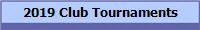 2019 Club Tournaments