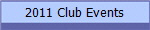 2011 Club Events